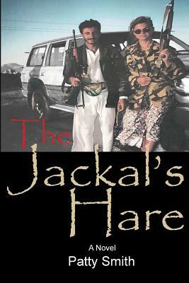 The Jackal's Hare by Patty Smith