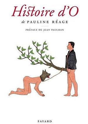 Histoire d'O, précédé de «Le bonheur dans l'esclavage» par Jean Paulhan by Pauline Réage, Pauline Réage, Jean Paulhan