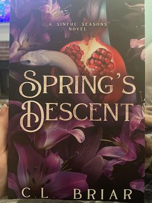 Spring's Descent by C.L. Briar