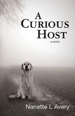 A Curious Host by Nanette L. Avery