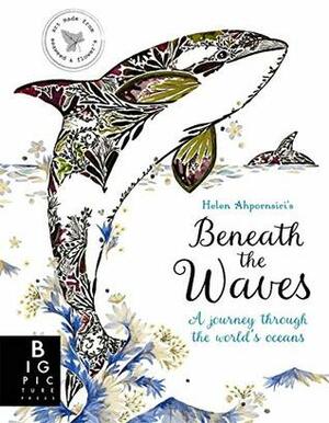 Beneath the Waves by Helen Ahpornsiri, Lily Murray