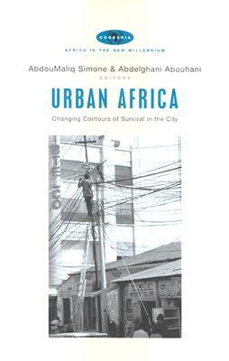 Urban Africa: Changing Contours of Survival in the City by 