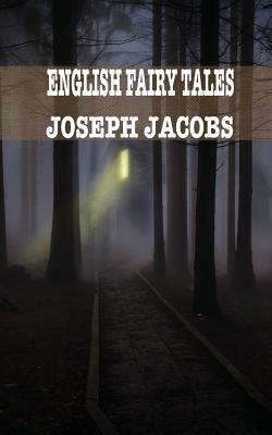 English Fairy Tales by Joseph Jacobs