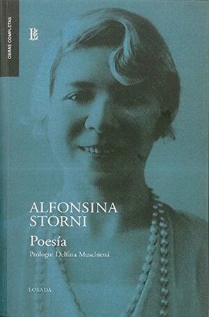 Alfonsina Storni - poesía completa by Alfonsina Storni