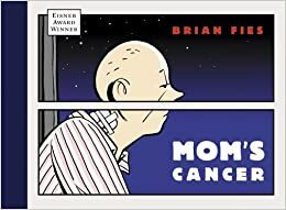 Mamãe Está com Câncer by Brian Fies