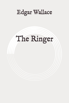 The Ringer: Original by Edgar Wallace