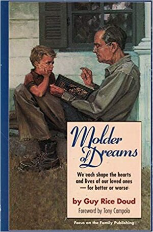 Molder of dreams by Guy Rice Doud