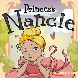 Princess Nancie by Leela Hope