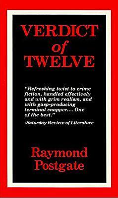 Verdict of Twelve by Raymond Postgate