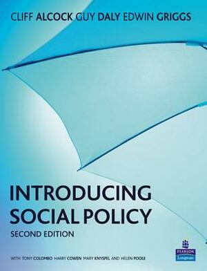 Introducing Social Policy by Cliff Alcock, Edwin Griggs, Guy Daly