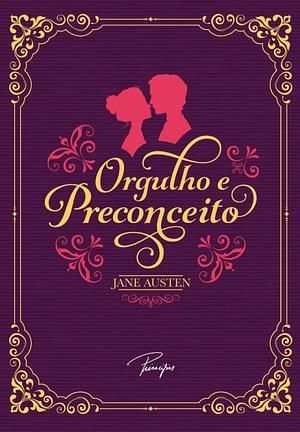 Orgulho e Preconceito by Jane Austen