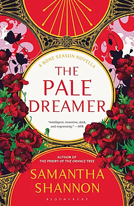 The Pale Dreamer by Samantha Shannon