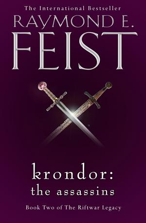Krondor: The Assassins by Raymond E. Feist