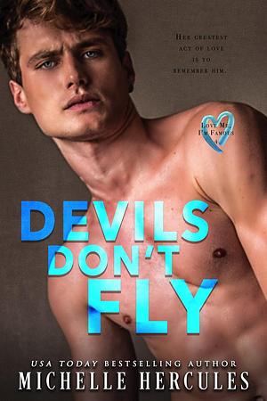 Devils Don't Fly by Michelle Hercules, M.H. Soars