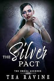 The Silver Pact by Tea Ravine