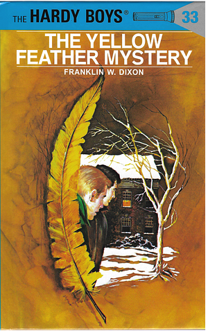 The Yellow Feather Mystery by Franklin W. Dixon