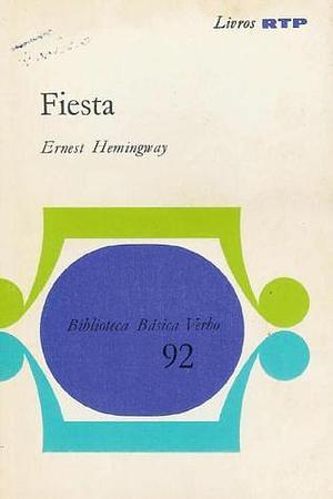 Fiesta by Ernest Hemingway