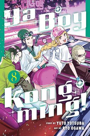 Ya Boy Kongming!, Vol. 8 by Yuuto Yotsuba, Ryō Ogawa