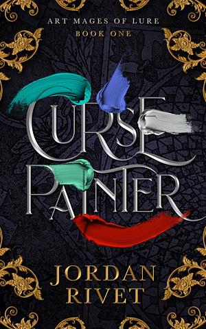 Curse Painter by Jordan Rivet