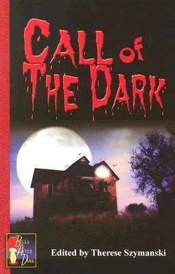 Call of the Dark: Erotic Lesbian Tales of the Supernatural by Ariel Graham, Amie M. Evans, Maria V. Ciletti, Victoria A. Brownsworth, Cyntia Glinick, Karin Kallmaker, Barbara Johnson, Joy Parks, Lynn Ames, Therese Szymanski, Lynne Jamneck, Rachel Kramer Bussel, Heather Osbourne, Patty G. Henderson, Alison Laleche, Crystal Barela, Peggy J. Herring