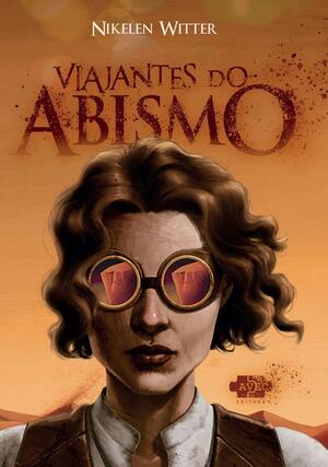 Viajantes do abismo by Nikelen Witter