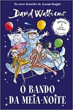 O Bando da Meia-Noite by David Walliams