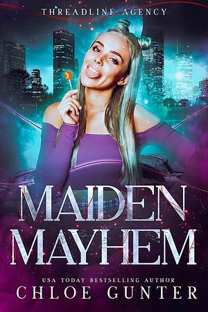 Maiden Mayhem by Chloe Gunter