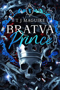 Bratva Prince by T.J. Maguire