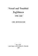 Vexed and Troubled Englishmen, 1590-1642 by Carl Bridenbaugh