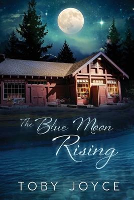 The Blue Moon Rising by Toby Joyce