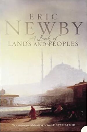 A Book Of Lands And Peoples by Eric Newby