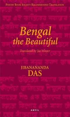 Bengal the Beautiful by Jibanananda Das