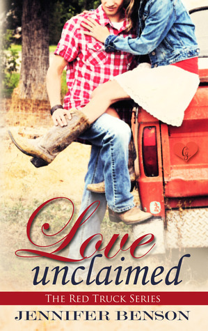 Love Unclaimed (Book 1) by Jennifer Benson