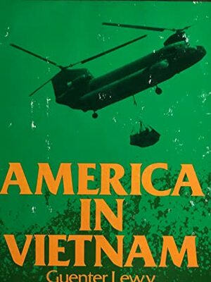 America In Vietnam by Guenter Lewy