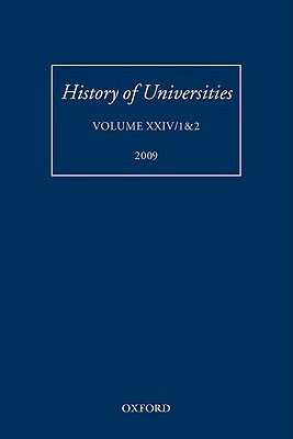 History of Universities: Volume XXIV 1&2 by Mordechai Feingold