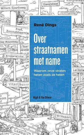 Over straatnamen met name by René Dings