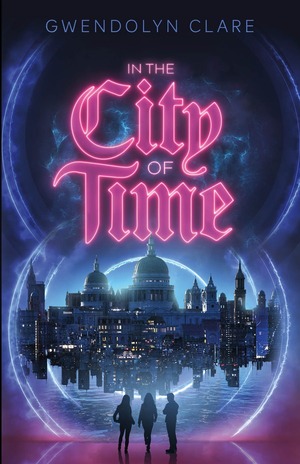 In the City of Time by Gwendolyn Clare