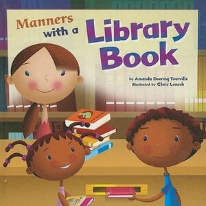 Manners with a Library Book by Chris Lensch, Amanda Doering Tourville