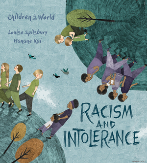 Racism and Intolerance by Louise A. Spilsbury