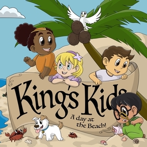 King's Kids: A Day at the Beach by King's Kids