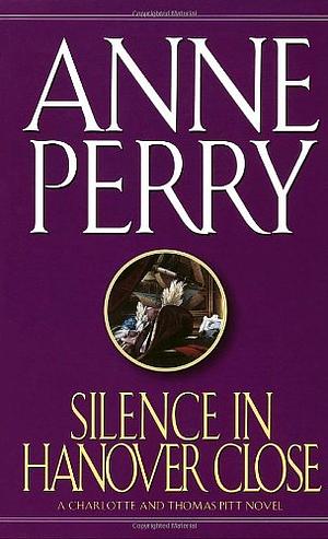 Silence in Hanover Close by Anne Perry