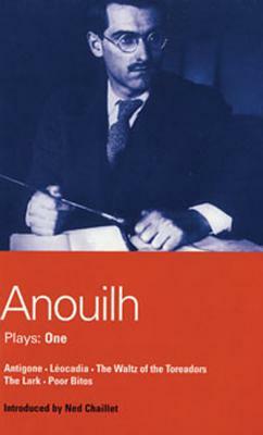 Anouilh: Plays One by Jean Anouilh, J. Anouilh