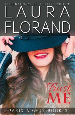 Trust Me by Laura Florand