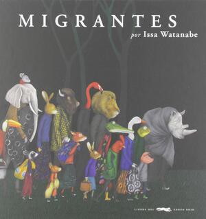 Migrantes by Issa Watanabe