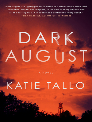 Dark August: A Novel by Katie Tallo