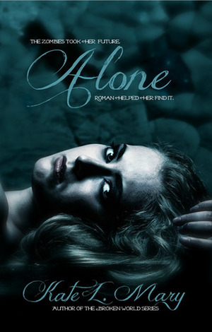 Alone by Kate L. Mary