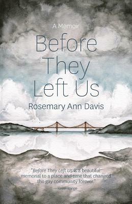 Before They Left Us by Rosemary Ann Davis