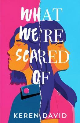 What We'e Scared Of by Keren David