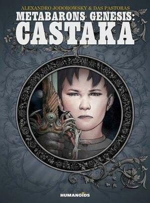 Castaka by Das Pastoras, Alejandro Jodorowsky