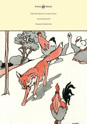 The Big Book of Fairy Tales - Illustrated by Charles Robinson by Walter Jerrold